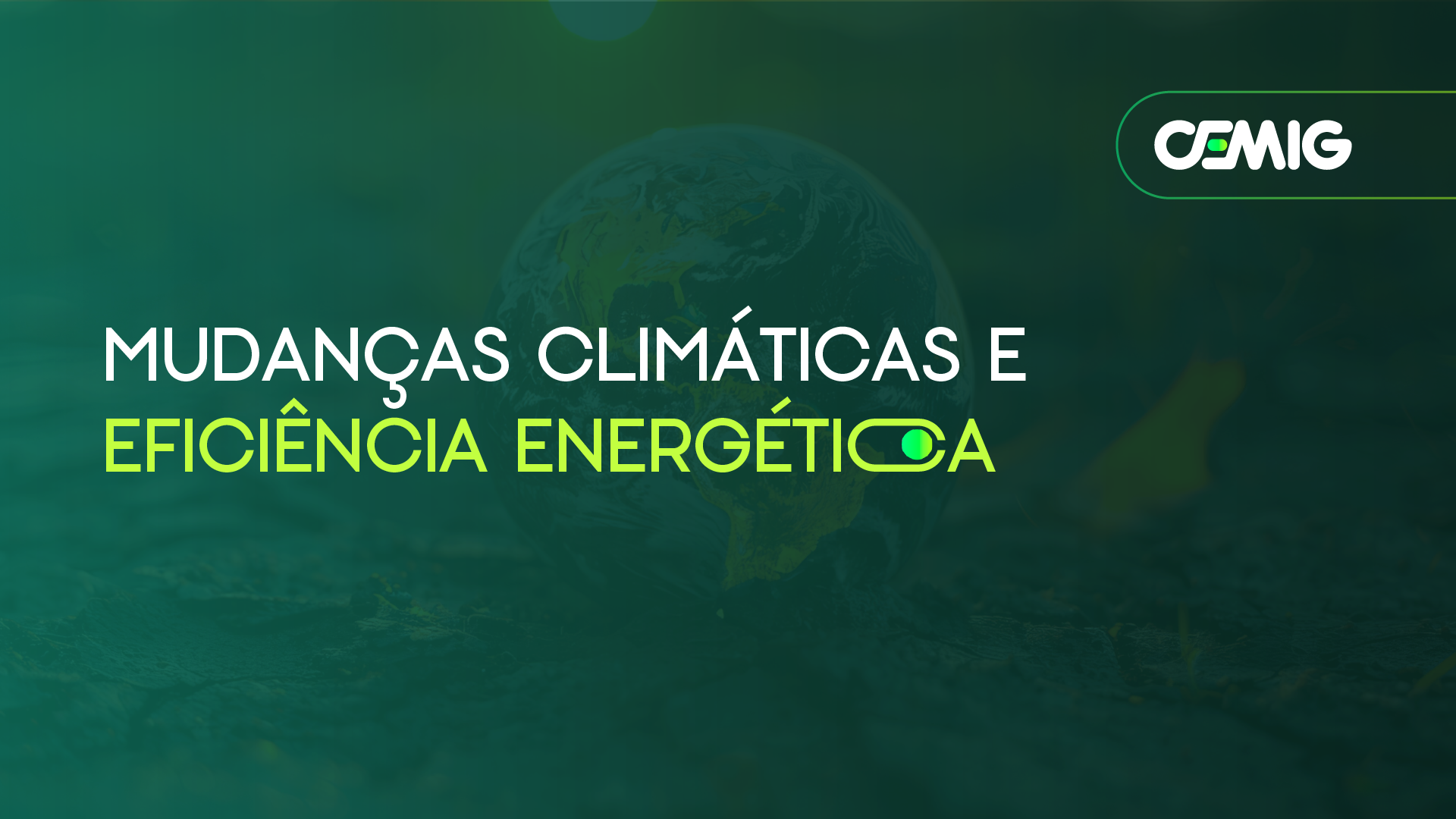 MUDANÇAS CLIMÁTICAS E EFICIÊNCIA ENERGÉTICA