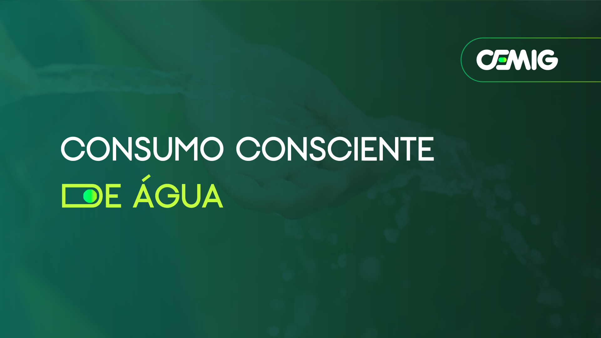 CONSUMO CONSCIENTE DE ÁGUA